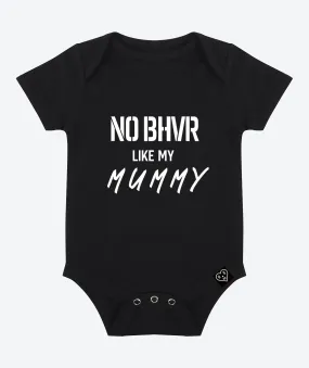 NO BHVR Like my Mummy (Black)